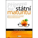 Příprava na státní maturitu Literatura