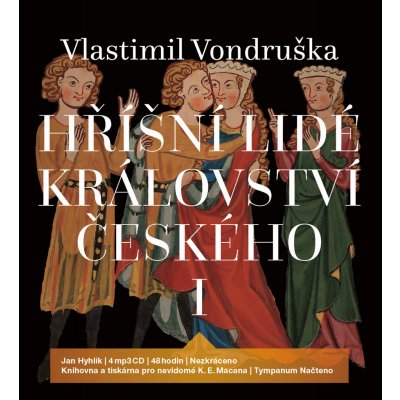 Hříšní lidé Království českého I - Vlastimil Vondruška – Zbozi.Blesk.cz