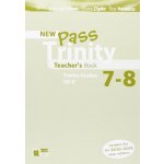 New Pass Trinity 7 - 8 and ISE II Teacher´s Book