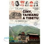 Dějiny Číny, Taiwanu a Tibetu v datech -- v datech Vladimír Liščák – Hledejceny.cz
