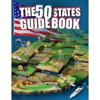 The 50 States Guide Book: Explore The USA With State-By-State Fact Filled Maps! Zaitcev VitaliiPaperback