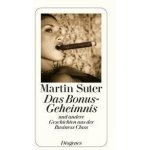 Das Bonus-Geheimnis und andere Geschichten aus der Business Class Suter MartinPaperback – Hledejceny.cz