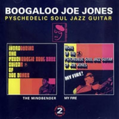 Jones, Boogaloo Joe - The Mindbender / My Fire CD