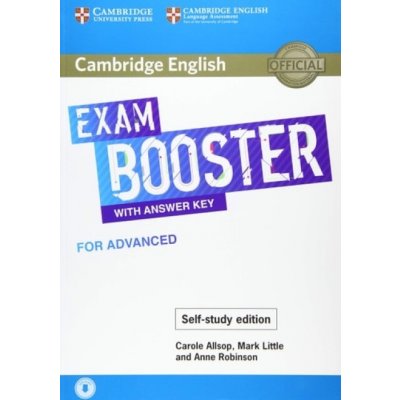 Cambridge English Exam Booster with Answer Key for Advanced - Self-study Edition - Allsop Carole, Little Mark, Brožovaná vazba (paperback) – Hledejceny.cz
