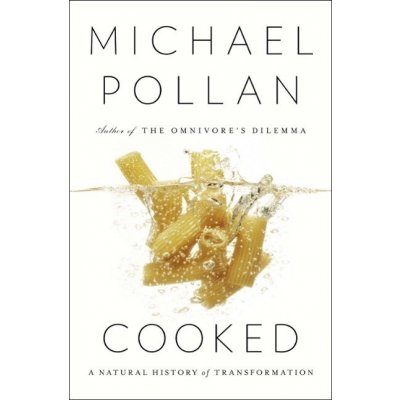 Michael Pollan - Cooked – Hledejceny.cz