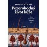 Pozoruhodný život kůže – Sleviste.cz