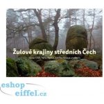 Žulové krajiny středních Čech - Cílek Václav – Hledejceny.cz