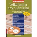 Velká kniha pro podnikání pro fyzické i právnické osoby aneb vše co potřebujete znát během podnikání – Hledejceny.cz