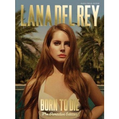 Lana Del Rey Born To Die The Paradise Edition noty na klavír, zpěv, akordy na kytaru – Zbozi.Blesk.cz