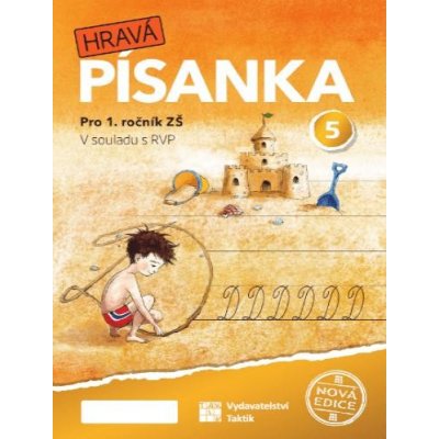 Hravá písanka pro 1.ročník - 5.díl - nová edice/malé písmo – Zbozi.Blesk.cz