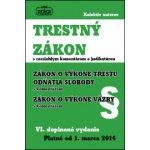 TRESTNÝ ZÁKON s komentárom a judikatúrou, zachytávajúci právny stav k 1. marcu 2014 VI. aktualizované a rozšírené vydanie – Hledejceny.cz