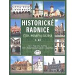 Historické radnice Čech, Moravy a Slezska 1. díl -- 1. díl - Zdeněk Fišera, Karel Kibic – Hledejceny.cz