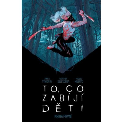 To, co zabíjí děti - Kniha první - IV. James Tynion