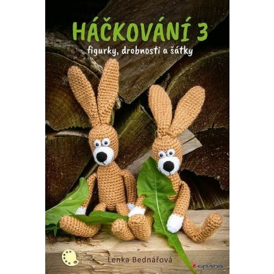 Háčkování 3 - Lenka Bednářová – Hledejceny.cz