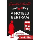 Marplová: V hotelu Bertram - Agatha Christie