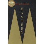 Mastery - Robert Greene – Hledejceny.cz