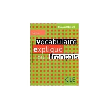 Vocabulaire Explique du francais