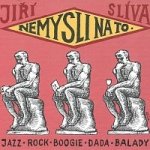 Nemysli na to - Slíva Jiří – Hledejceny.cz