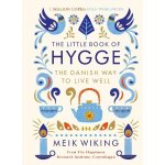 The Little Book of Hygge: The Danish Way - Meik Wiking – Hledejceny.cz