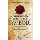 Kniha Tajemství ztraceného symbolu - John Michael Greer