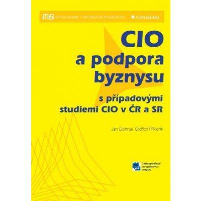 Dohnal Jan, Příklenk Oldřich - CIO a podpora byznysu -- s případovými studiemi CIO v ČR a SR – Zboží Mobilmania