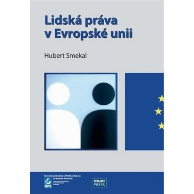 Lidská práva v Evropské unii - Hubert Smekal – Zboží Mobilmania