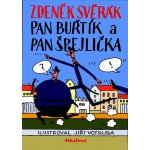 Pan Buřtík a pan Špejlička - Svěrák Zdeněk – Hledejceny.cz