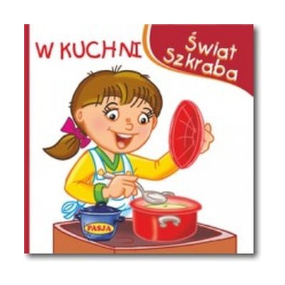 Świat Szkraba. W Kuchni