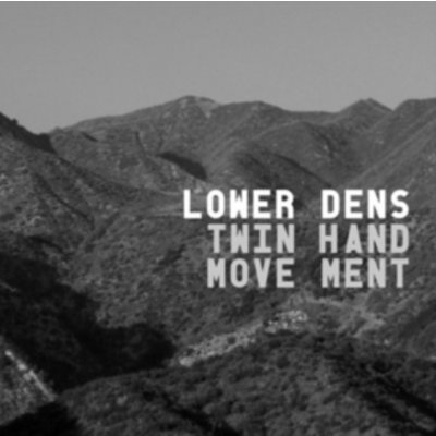 Lower Dens - Twin Hand Movement CD