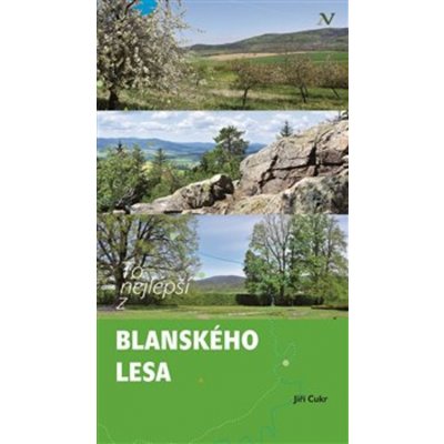 To nejlepší z Blanského lesa - Cukr Jiří – Hledejceny.cz