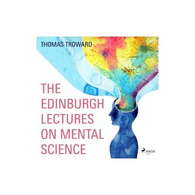 The Edinburgh Lectures on Mental Science (EN) – Hledejceny.cz
