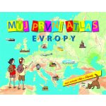 Můj první atlas Evropy - Vít Štěpánek – Hledejceny.cz