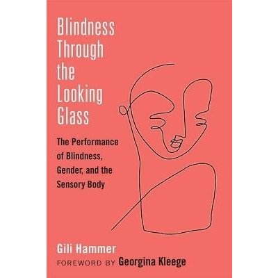 Blindness Through the Looking Glass