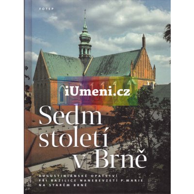 Sedm století v Brně - Jan Biernat – Zboží Mobilmania