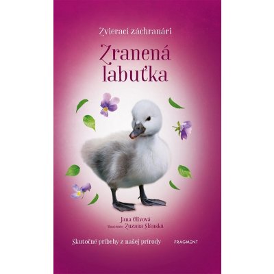 Zvierací záchranári - Zranená labuťka - Jana Olivová