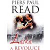 Kniha Láska a revoluce - Read, Piers Paul