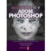 Kniha Mistrovství v Adobe Photoshop - Derek Lea