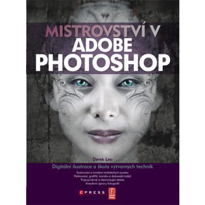 Mistrovství v Adobe Photoshop - Derek Lea – Zboží Mobilmania