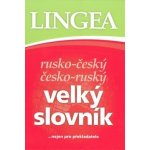 Rusko - český česko - ruský velký slovník, … nejen pro překladatele – Zboží Mobilmania