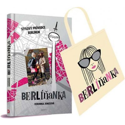 Berlíňanka - Stylový průvodce Berlínem + taška – Jonášová Veronika