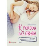 K porodu bez obav Blanka Čermáková – Zboží Mobilmania