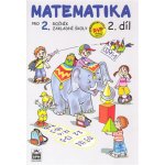 Matematika pro 2 ročník základní školy 2.díl – Hledejceny.cz