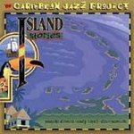 Caribbean Jazz Project - Island Stories – Hledejceny.cz