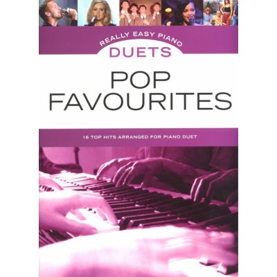 Really Easy Piano Duets Pop Favourites – Hledejceny.cz