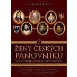 Ženy českých panovníků 3 - Vladimír Liška – Hledejceny.cz