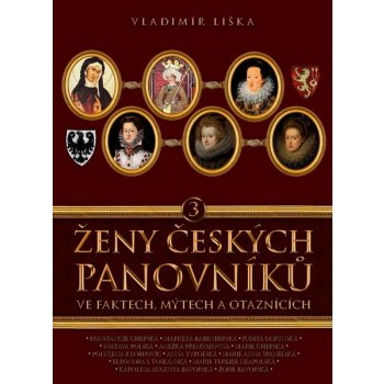 Ženy českých panovníků 3 - Vladimír Liška