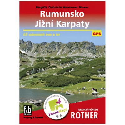 Rumunsko - Jiľní Karpaty Turistický průvodce Rother - Brigitta Gabriela Hannover Moser