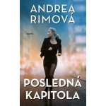 Posledná kapitola - Andrea Rimová – Hledejceny.cz