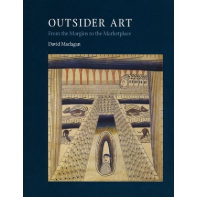 Outsider Art - D. Maclagan From the Margins to the