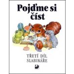 Pojďme si číst - 3.sešit Slabikáře - Čížková, Brukner,Linc,Pišlová – Hledejceny.cz
